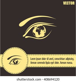 Eye icon. Look at the world with open eyes. Vector illustration.