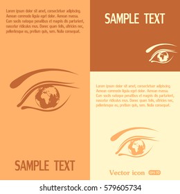 Eye icon. Look at the world with open eyes. Vector illustration.