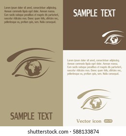 Eye icon. Look at the world with open eyes. Vector illustration.