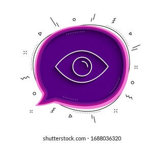 Augenliniensymbol. Chatblase mit Schatten. Sehen Sie sich das optische Bildzeichen an. Symbol anzeigen oder anzeigen. Leuchtendes Augensymbol. Vektorillustration