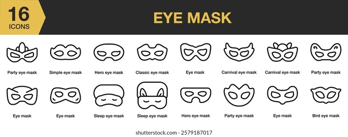 Eye Mask icon set. Includes mask, eye, face, sleep, night, blindfold, and More. Outline icons vector collection.