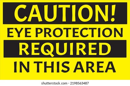 Eye Protection Required In This Area Warning Sign Vector