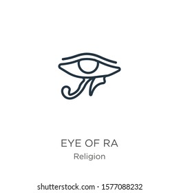 Eye of ra icon. Thin linear eye of ra outline icon isolated on white background from religion collection. Line vector sign, symbol for web and mobile