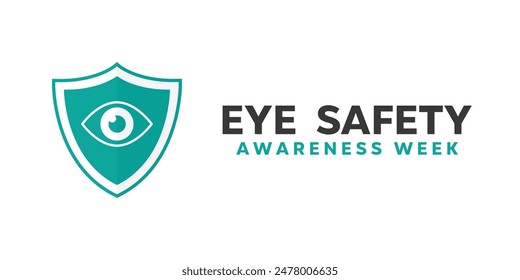 Eye Safety Awareness Week. Eye and shield. Great for cards, banners, posters, social media and more. White background.