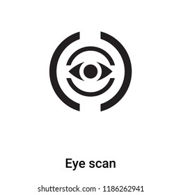 Eye scan icon vector isolated on white background, logo concept of Eye scan sign on transparent background, filled black symbol