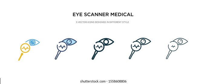 eye scanner medical icon in different style vector illustration. two colored and black eye scanner medical vector icons designed in filled, outline, line and stroke style can be used for web,