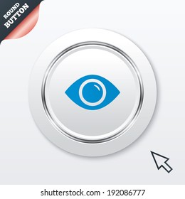 Eye sign icon. Publish content button. Visibility. White button with metallic line. Modern UI website button with mouse cursor pointer. Vector