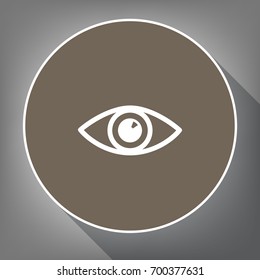 Eye sign illustration. Vector. White icon on brown circle with white contour and long shadow at gray background. Like top view on postament.