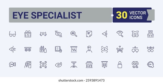 Eye Specialist vector icon set. Containing man, eyesight, look, magnifier, eye, contact, medical and more. Icons for design. Editable stroke. Vector collection.
