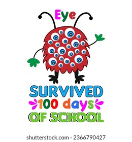 Los ojos sobrevivieron a 100 días de colegio. Diseño de camisetas escolares de 100 días.