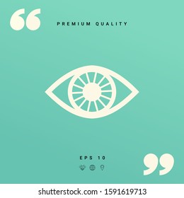 Eye symbol icon. Graphic elements for your design