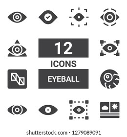 eyeball icon set. Collection of 12 filled eyeball icons included View, Visual, Eye, Eyeball, Preview