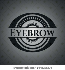 Eyebrow dark emblem. Vector Illustration. Detailed.