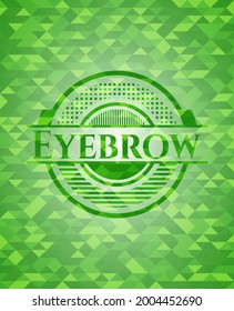 Eyebrow green emblem. Mosaic background. Vector Illustration. Detailed. 
