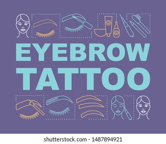 Eyebrow tattoo word concepts banner. Beauty service. Brow henna. Beauty salon. Eyebrow microblading. Presentation, website. Isolated lettering typography idea, linear icon. Vector outline illustration