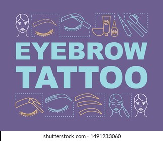 Eyebrow tattoo word concepts banner. Beauty service. Brow henna. Beauty salon. Eyebrow microblading. Presentation, website. Isolated lettering typography idea, linear icon. Vector outline illustration