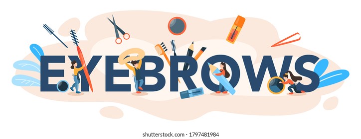 Eyebrows master and designer typographic header. Master making perfect brow. Idea of beauty and fashion. Eyebrow shaping specialist. Beauty routine concept. Flat design, vector illustration