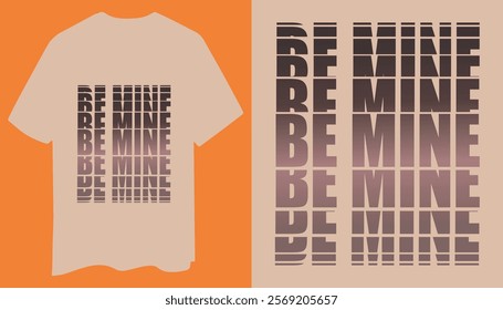 Eye-Catching Be Mine T-Shirt with Bold Text and Shades