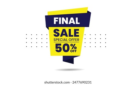 Eye-catching 'Final Sale Special Offer 50% Off' banner design, perfect for driving sales and capturing attention with bold, dynamic visuals.