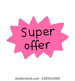 Eye-catching pink starburst sign promoting a super offer for customers at a retail store during a sale event