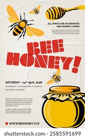 Eye-catching poster promoting bee honey event, featuring playful bees and appealing layout, effectively conveying importance of bees in our ecosystem. Vector illustration.