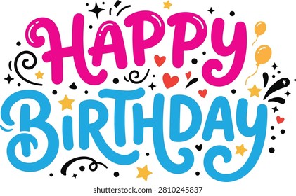 Eye-catching typographic design featuring bold pink and blue Happy Birthday text adorned with cute hearts, stars, swirls, and small balloons. Ideal for modern youth and teen birthday cards.