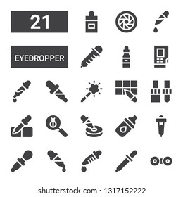 eyedropper icon set. Collection of 21 filled eyedropper icons included Contact lens, Eyedropper, Dropper, Pipette, Eye drops, Len, Magic tool, Densitometer, Lens, Ear dropper