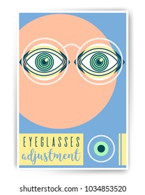 Eyeglasses ajustment. Ophthalmology abstract poster design with illustration. Human eye vector icon design, geometric style design. Medical illustration for cover, advertisement, poster design.