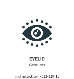 Eyelid glyph icon vector on white background. Flat vector eyelid icon symbol sign from modern gestures collection for mobile concept and web apps design.