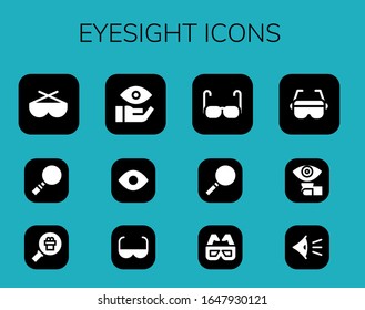 eyesight icon set. 12 filled eyesight icons. Included Sunglasses, Magnifying glass, Eye, View, Sun glasses, Glasses, Loupe, 3d glasses, Lens icons