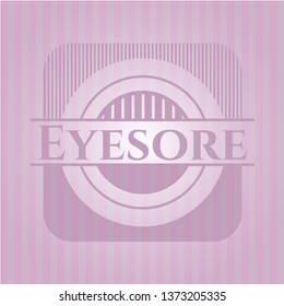 Eyesore pink emblem. Retro