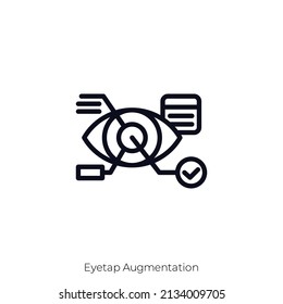 Eyetap Augmentation icon. Outline style icon design isolated on white background