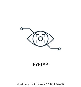 Eyetap concept line icon. Simple element illustration. Eyetap concept outline symbol design from Augmented reality set. Can be used for web and mobile UI/UX