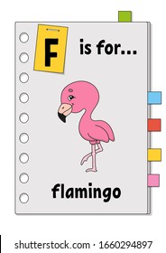 F is for flamingo. ABC game for kids. Word and letter. Learning words for study English. Cartoon character. Color vector illustration. Cute animal.