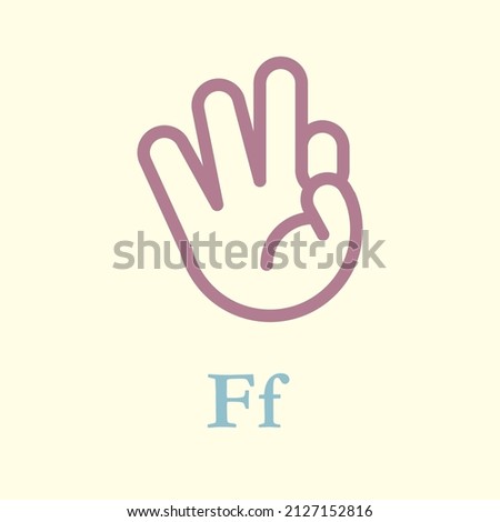 F Hand Sign Gesture Language Shape Position Movement American ASL Vector