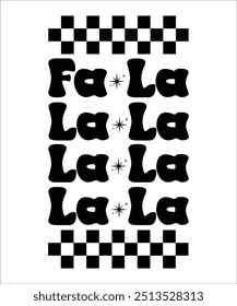Fa La la la la Christmas retro wavy groovy t shirt design