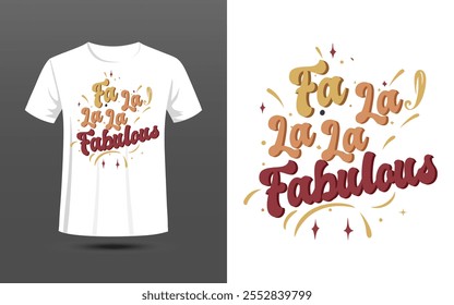 Fa La La La Fabulosa Plantilla de Diseño de Camiseta