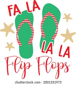 FA LA LA LA Flip Flops lettering. Flip Flops and star illustration vector