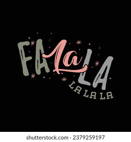 Fa La La-CRISTMAS T-SHIRT DESIGN