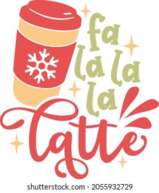 Fa la la la latte | Funny Christmas Quote