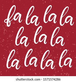 Fa la la. Merry Christmas and happy new year lettering vector illustration. Calligraphic Inscription for december holidays for banners, greeting cards, invitation, gifts, wrapping paper. EPS10