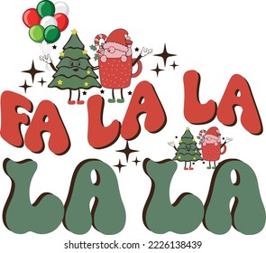 Fa La La La Retro Christmas Svg design Craft Cutting File 