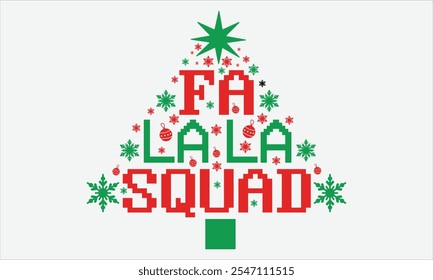 Fa La La Squad - Christmas T Shirt Design, Hand drawn vintage illustration with lettering and decoration elements, prints for posters, banners, notebook covers with white background.