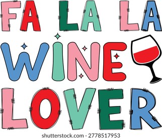 Fa La La Wine Lover, Christmas Design