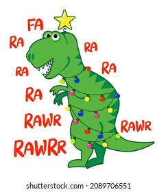 Fa rawr rawr - Cute t rex dinosaur design with xmas light, funny hand drawn doodle, cartoon dino hand drawn illustration. Merry Christmas!