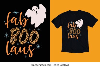 fab boo laus t shirt, Halloween t shirt design