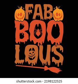 Fab Boo Lous Graphic, Happy Halloween Day, Pumpkin Gifts For Her Best Event Halloween Design