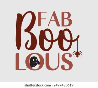 Fab Boo Lous, Halloween, Ghost, Spooky Season, witch, Halloween Funny, t shirt