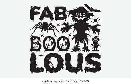 Fab boo lous - Diseños De Camiseta De Tipografía De Halloween, Citas Buenas Motivacionales De Caligrafía, Todo Comienza Con Un Sueño, Conoce Tu Valor, Para Cartel, Sudadera Con Capucha, Pared, Anuncio, Volante Y Tazas.