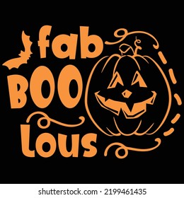 Fab Boo Lous Shirt Design, Happy Halloween Shirt Print Template, Witch Bat Cat Scary House Dark Green Riper Boo Squad Grave Pumpkin Skeleton Spooky Trick Or Treat